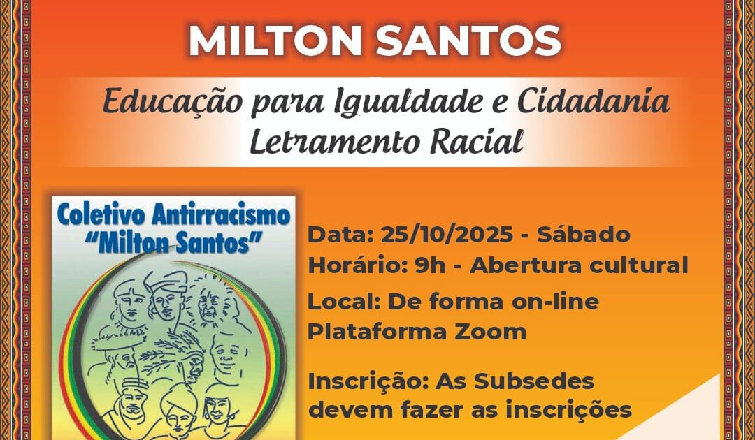 XI Encontro do Coletivo Antirracismo Milton Santos Educação para Igualdade e Cidadania